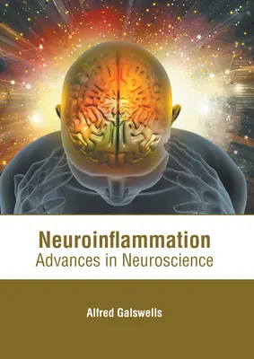 Neuroinflammation: Postępy w neuronauce - Neuroinflammation: Advances in Neuroscience