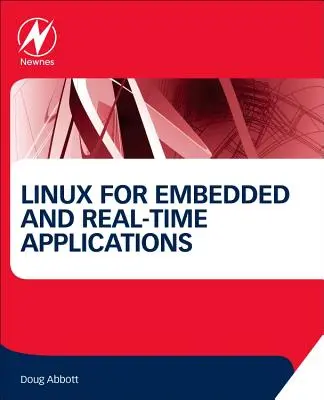 Linux dla aplikacji wbudowanych i działających w czasie rzeczywistym - Linux for Embedded and Real-Time Applications