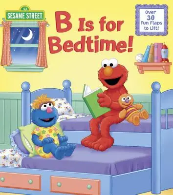 B jak dobranocka! (Ulica Sezamkowa) - B Is for Bedtime! (Sesame Street)