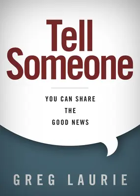 Powiedz komuś: Możesz podzielić się dobrą nowiną - Tell Someone: You Can Share the Good News