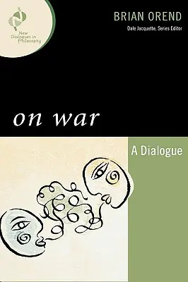 O wojnie: dialog - On War: A Dialogue