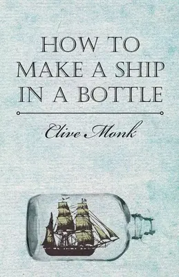 Jak stworzyć statek w butelce - How to Make a Ship in a Bottle