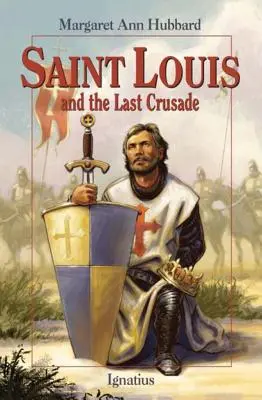 Święty Ludwik i ostatnia krucjata - Saint Louis and the Last Crusade