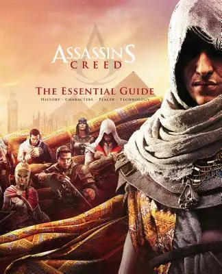 Assassin's Creed: Niezbędny przewodnik - Assassin's Creed: The Essential Guide