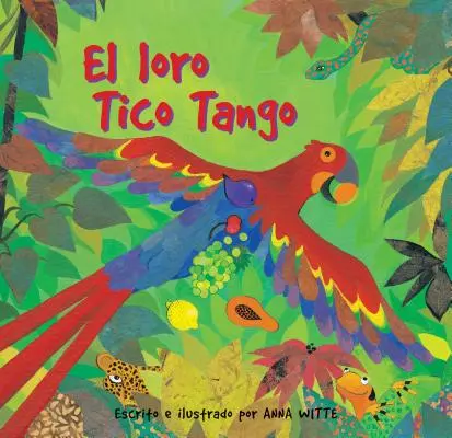 El Loro Tico Tango = Papuga Tico Tango - El Loro Tico Tango = The Parrot Tico Tango