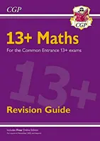 Nowy przewodnik po matematyce 13+ dla wspólnych egzaminów wstępnych (egzaminy od listopada 2022 r.) - New 13+ Maths Revision Guide for the Common Entrance Exams (exams from Nov 2022)