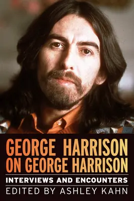 George Harrison o George'u Harrisonie, 17: Wywiady i spotkania - George Harrison on George Harrison, 17: Interviews and Encounters