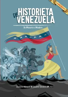Historia Wenezueli: De Macuro a Maduro - Historieta de Venezuela: De Macuro a Maduro