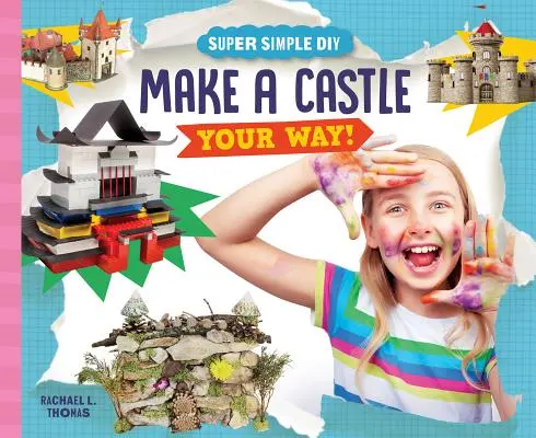 Stwórz zamek na swój sposób! - Make a Castle Your Way!