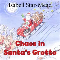 Chaos w Grocie Świętego Mikołaja - Chaos in Santa's Grotto