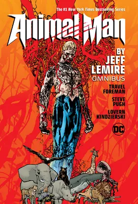 Człowiek-zwierzę autorstwa Jeffa Lemire'a Omnibus - Animal Man by Jeff Lemire Omnibus