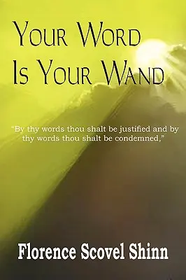 Twoje słowo jest twoją różdżką - Your Word Is Your Wand