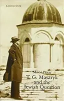 T. G. Masaryk i kwestia żydowska - T. G. Masaryk and the Jewish Question