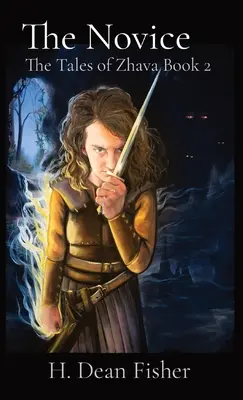 Nowicjusz: The Tales of Zhava Book 2 - The Novice: The Tales of Zhava Book 2