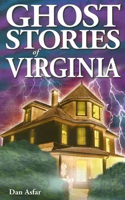 Historie o duchach z Wirginii - Ghost Stories of Virginia