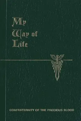 Moja droga życia: Pocket Edition of St. Thomas: Summa uproszczona dla każdego - My Way of Life: Pocket Edition of St. Thomas: The Summa Simplified for Everyone