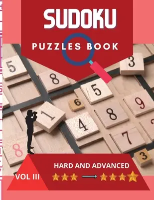 Sudoku Puzzle Book: Wymagająca książka sudoku z łamigłówkami i rozwiązaniami trudnymi i zaawansowanymi, bardzo zabawna i edukacyjna. - Sudoku Puzzle Book: A challenging sudoku book with puzzles and solutions hard and advanced, very fun and educational.