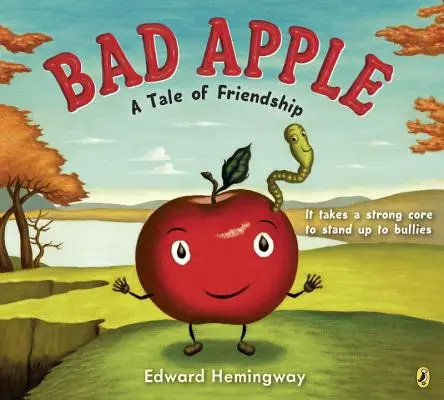 Złe jabłko: Opowieść o przyjaźni - Bad Apple: A Tale of Friendship