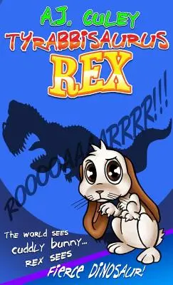 Tyrabbisaurus Rex