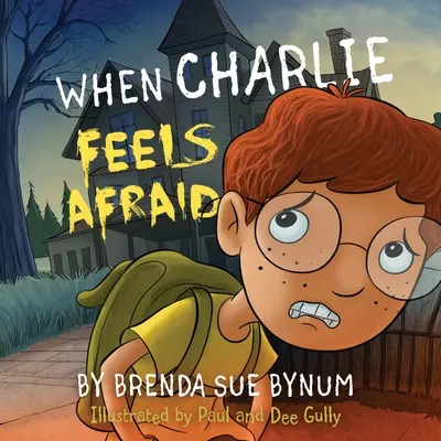 Kiedy Charlie się boi - When Charlie Feels Afraid