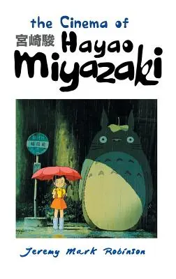 Kino Hayao Miyazakiego - The Cinema of Hayao Miyazaki