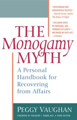 Mit monogamii: osobisty podręcznik odzyskiwania sprawności po romansach - Monogamy Myth: A Personal Handbook for Recovering from Affairs