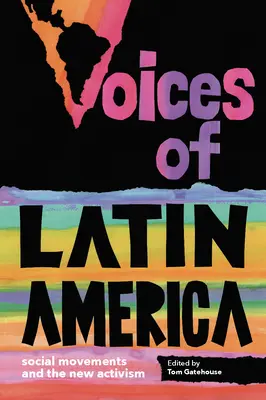 Głosy Ameryki Łacińskiej: Ruchy społeczne i nowy aktywizm - Voices of Latin America: Social Movements and the New Activism