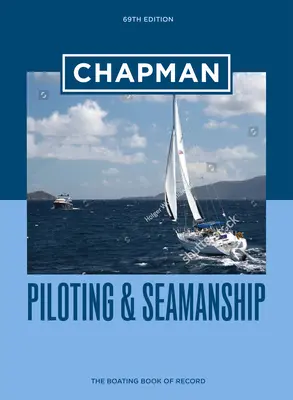 Chapman Piloting & Seamanship, wydanie 69 - Chapman Piloting & Seamanship 69th Edition