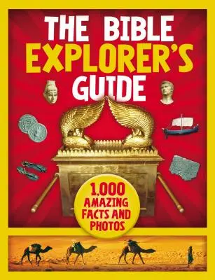 Przewodnik odkrywcy Biblii: 1000 niesamowitych faktów i zdjęć - The Bible Explorer's Guide: 1,000 Amazing Facts and Photos