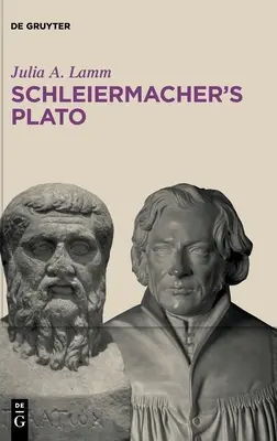 Platon Schleiermachera - Schleiermacher's Plato