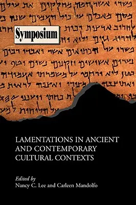 Lamentacje w starożytnych i współczesnych kontekstach kulturowych - Lamentations in Ancient and Contemporary Cultural Contexts