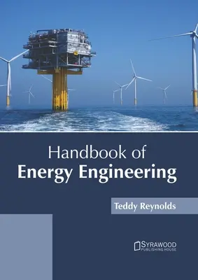 Podręcznik inżynierii energetycznej - Handbook of Energy Engineering