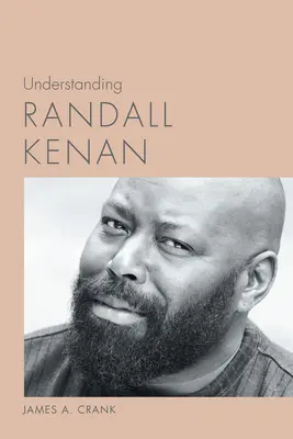Zrozumieć Randalla Kenana - Understanding Randall Kenan