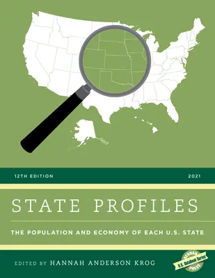 Profile stanów 2021: Ludność i gospodarka każdego stanu USA - State Profiles 2021: The Population and Economy of Each U.S. State