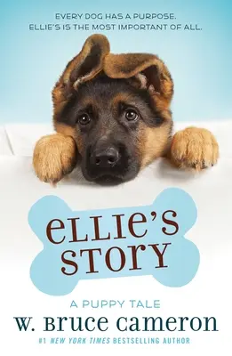 Historia Ellie: Historia szczeniaka - Ellie's Story: A Puppy Tale