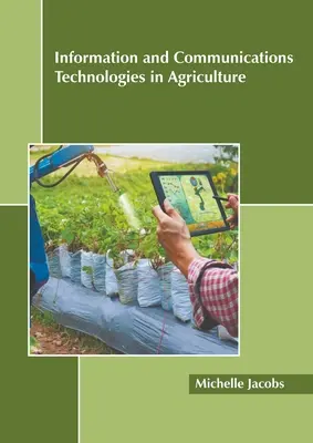 Technologie informacyjne i komunikacyjne w rolnictwie - Information and Communications Technologies in Agriculture