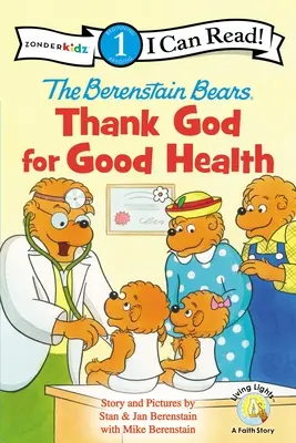 Misie Berenstainowie dziękują Bogu za zdrowie: Poziom 1 - The Berenstain Bears, Thank God for Good Health: Level 1