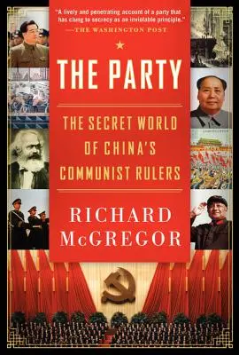 Partia: Sekretny świat komunistycznych władców Chin - The Party: The Secret World of China's Communist Rulers