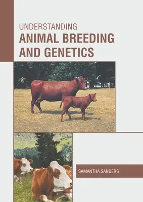 Zrozumienie hodowli zwierząt i genetyki - Understanding Animal Breeding and Genetics