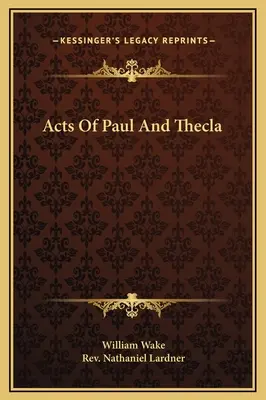 Dzieje Pawła i Tekli - Acts Of Paul And Thecla