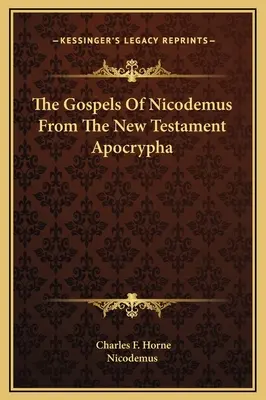Ewangelie Nikodema z apokryfów Nowego Testamentu - The Gospels Of Nicodemus From The New Testament Apocrypha