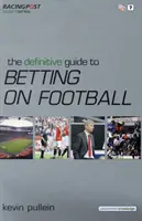 Kompletny przewodnik po zakładach piłkarskich - Definitive Guide to Betting on Football