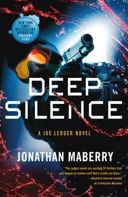 Głęboka cisza: Powieść Joe Ledgera - Deep Silence: A Joe Ledger Novel