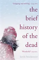 Krótka historia zmarłych - Brief History of the Dead