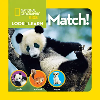 National Geographic Dzieci patrzą i uczą się: Dopasuj! - National Geographic Kids Look and Learn: Match!