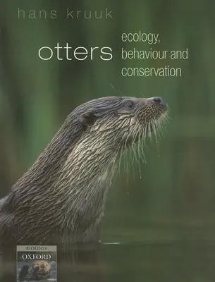 Wydry: Ekologia, zachowanie i ochrona - Otters: Ecology, Behaviour and Conservation