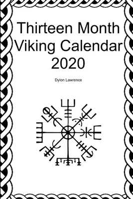 Trzynastomiesięczny kalendarz wikingów 2020 - Thirteen Month Viking Calendar 2020