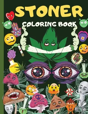 Stoner Coloring Book: Amazing Weed Activity And Coloring Book For Men & Women: 20+ Marijuana Coloring Pages, Sudoku, Maze, Word Search Stone. - Stoner Coloring Book: Amazing Weed Activity And Coloring Book For Men & Women: 20+ Marijuana Coloring Pages, Sudoku, Maze, Word Search Stone