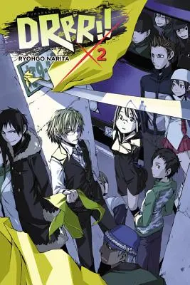 Durarara!!!, Vol. 2 (Light Novel) - Durarara!!, Vol. 2 (Light Novel)