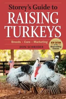 Storey's Guide to Raising Turkeys, 3rd Edition: Rasy, opieka, marketing - Storey's Guide to Raising Turkeys, 3rd Edition: Breeds, Care, Marketing